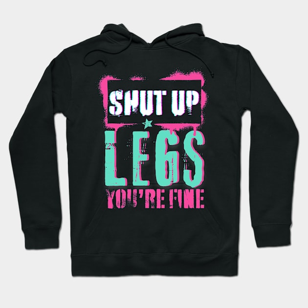 Shut Up Legs You're Fine Hoodie by Point Shop